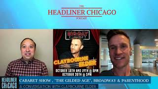 Claybourne Elder interview on The Gilded Age Company on Broadway fatherhood amp Cabaret show [upl. by Sorce]