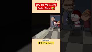 500 💸 Mein Itna Bada Ghar 😂 NOTYOURTYPE shortsfeed shorts notyourtype animation pushpa2 [upl. by Elda]