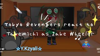 ♡Tokyo Revengers react to Takemichi as Jake Wheeler ♡【Tr x Chucky séries】☆Gahirimaa☆ [upl. by Enilarac]