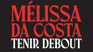 Tenir debout  Mélissa Da Costa  Livre Audio Complet Gratuit [upl. by Barrow]