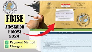 FBISE Attestation Process 2024  Step by Step Guide  How to Attest Documents From FBISE  Verified✅ [upl. by Schatz330]