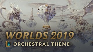 2019 World Championship  Orchestral Theme  League of Legends [upl. by Erodasi335]