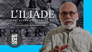 LIliade di Ettore guerriero perché padre [upl. by Otrepur]