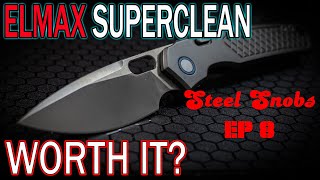 Getting To The Bottom Of Elmax Knife Steel Steel Snobs Episode 8 [upl. by Crofoot348]