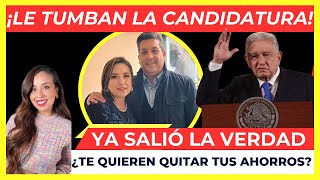 ¡LE TUMBAN LA CANDIDATURA La opsosición MIENTE COMO RESPIRA ya salió la verdad del AFORE [upl. by Dom904]