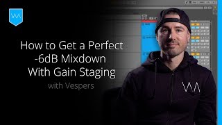 How to Get a Perfect 6 dB Mixdown With Gain Staging [upl. by Nylesaj548]