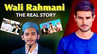 Reality of Wali Rahmani  Dhruv Rathee [upl. by Cammy]