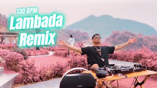 LAMBADA Remix  Lyrics  GHouse Verison  DJ Uncle Huy [upl. by Ury]