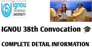 IGNOU 38th Convocation complete details ✅ information 🔥🔥 [upl. by Lyman89]