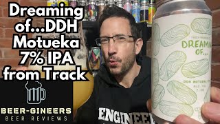 Dreaming of…DDH Motueka 7 IPA from Track  Beer Review [upl. by Zerat]