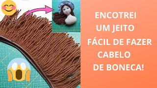 JEITO FÁCIL DE FAZER CABELO DE BONECA [upl. by Feinberg110]