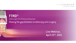 Webinar  FTRD®  Closing the gap between endoscopy and surgery [upl. by Arel]