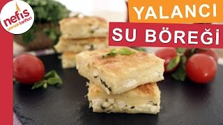 Yufkadan Yalancı Su Böreği  Kolay Börek Tarifleri  Nefis Yemek Tarifleri [upl. by Aettam]