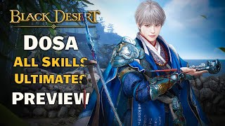 🔔 BDO  New Class Dosa Preview  All Skills amp Ultimates \u00100 0 [upl. by Brendan968]