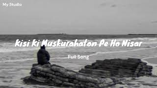 Kisi Ki Muskurahaton Pe Ho Nisar  Full Song  Raj Kapoor  Anari  Mukesh  My Studio [upl. by Uohk]