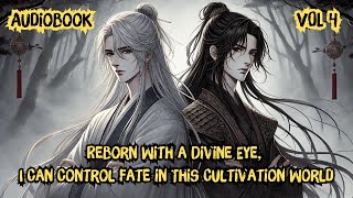 Reborn With a Divine Eye  I Can Control Fate in This Cultivation World  Vol 4  Manhwa Recap [upl. by Tterrag544]