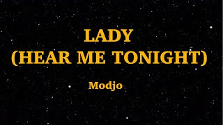 Modjo  Lady Hear Me Tonight LYRICS  We Are Lyrics [upl. by Emia]