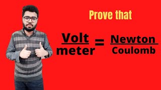 Prove that VoltmeterNewtoncoulomb Ch12 Electrostatics theexpertmathematician [upl. by Hawley]