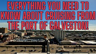 Everything you need to know about cruising from the Port of Galveston Texas [upl. by Dyun]