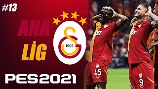 WE ARE THE CHAMPIONS  PES 2021 GALATASARAY 2025 ANA LİG 13 [upl. by Jordan651]