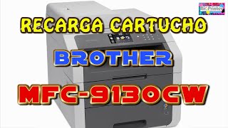 COMO RECARGAR CARTUCHO BROTHER MFC9130CW TN241 TN245 [upl. by Jonell]