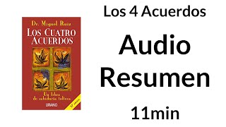 Los 4 Acuerdos  Miguel Ruiz Audio Resumen 11min [upl. by Ylesara480]