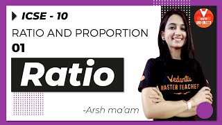 Ratio and Proportion 1 Introduction to Ratio  ICSE Class 10 Maths Algebra Vedantu Math Infinity [upl. by Artema]