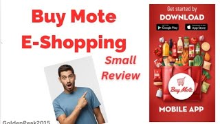 Buymote EShopping App Small Review GoldenPeak2015 [upl. by Eniowtna]