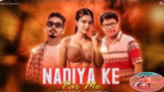 Nadiya ke ak parNADIYA KE AK PAR🔥 नादीया के एक पारnagpuri NAGPURI SONG 2024🔥Sajan oraon [upl. by Shanahan920]