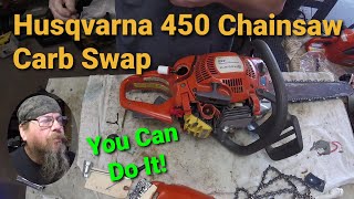 Husqvarna 450 Chainsaw Carb Swap [upl. by Kennedy596]