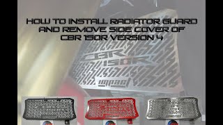 Cbr 150R Version 4 How to remove side Fairings and install Radiator guard [upl. by Teak929]