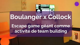 Boulanger x Collock  un escape game géant comme activité de team building [upl. by Karlis]