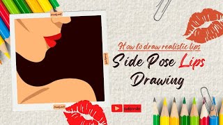 How to draw realistic lips Arts  Side Pose Lips Drawing  Easy Step by Step lips Arts  Trendy Arts [upl. by Ebarta]