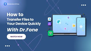 How To Transfer Files to Your Device Quickly With DrFone [upl. by Sivrad]