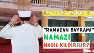 RAMAZAN BAYRAMI NAMAZI KILDIRILIR UYGULAMALI ANLATIM [upl. by Walls740]