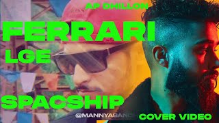 ap dhillon all songsquotFerrari Lage SpaceshipquotCover Video Apdhillons manya sandhu new songs [upl. by Carrillo]