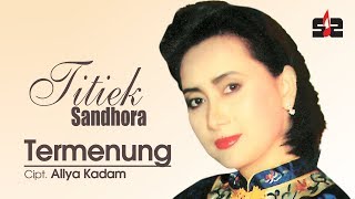 Titiek Sandhora  Termenung OFFICIAL [upl. by Kliber]