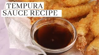 TEMPURA SAUCE  How To Make Tempura Sauce Recipe   NO MIRIN [upl. by Yxor]