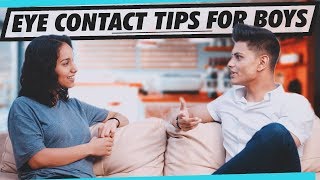 6 EYE CONTACT Tips for SHY Boys  How to Communicate With EYES  Mayank Bhattacharya [upl. by Etnwahs]