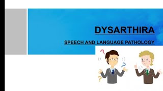 What is Dysarthria Motor Speech Disorder Speech and Language Pathology [upl. by Ahsinirt]