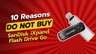 DONT BUY SanDisk iXpand Flash Drive Go BEFORE WATCHING THIS VIDEO 🚫💔 10 Reasons [upl. by Ness]