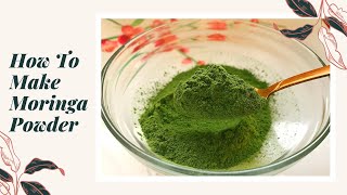 How To Make Moringa Powder At Home  Moringa Leaves Powder shorts [upl. by Adnylem]