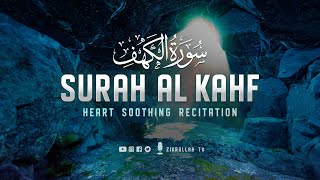 Very calming recitation of Surah AL KAHF the Cave سورة الكهف ⋮ Zikrullah TV [upl. by Vidda]