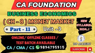 CA FOUNDATION ECONOMICS NEW SYLLABUS 2024  CH 8 MARKET MONEY  PART  11  UNIT 3 [upl. by Bannerman314]