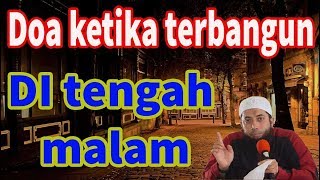 Doa Ketika Terbangun di tengah Malam  Ustadz khalid basalamah [upl. by Fillender]