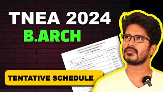 TNEA 2024 BArch Tentative Schedule Explained  Doubt Clearing Session [upl. by Cy]