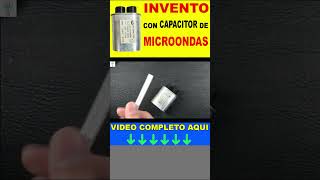 GENIAL IDEA CON CAPACITOR DE MICROONDAS [upl. by Reidid]