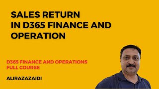 Sales Return in D365 Finance and Operations [upl. by Anevad]