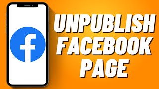 How to Unpublish Facebook Page 2023 [upl. by Llehcar43]