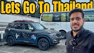 Finally ScorpioN Ko Thailand Lejana Padega 😍 India To Australia By Road EP61 [upl. by Niels]